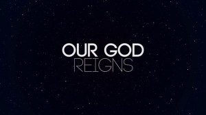 God Reigns